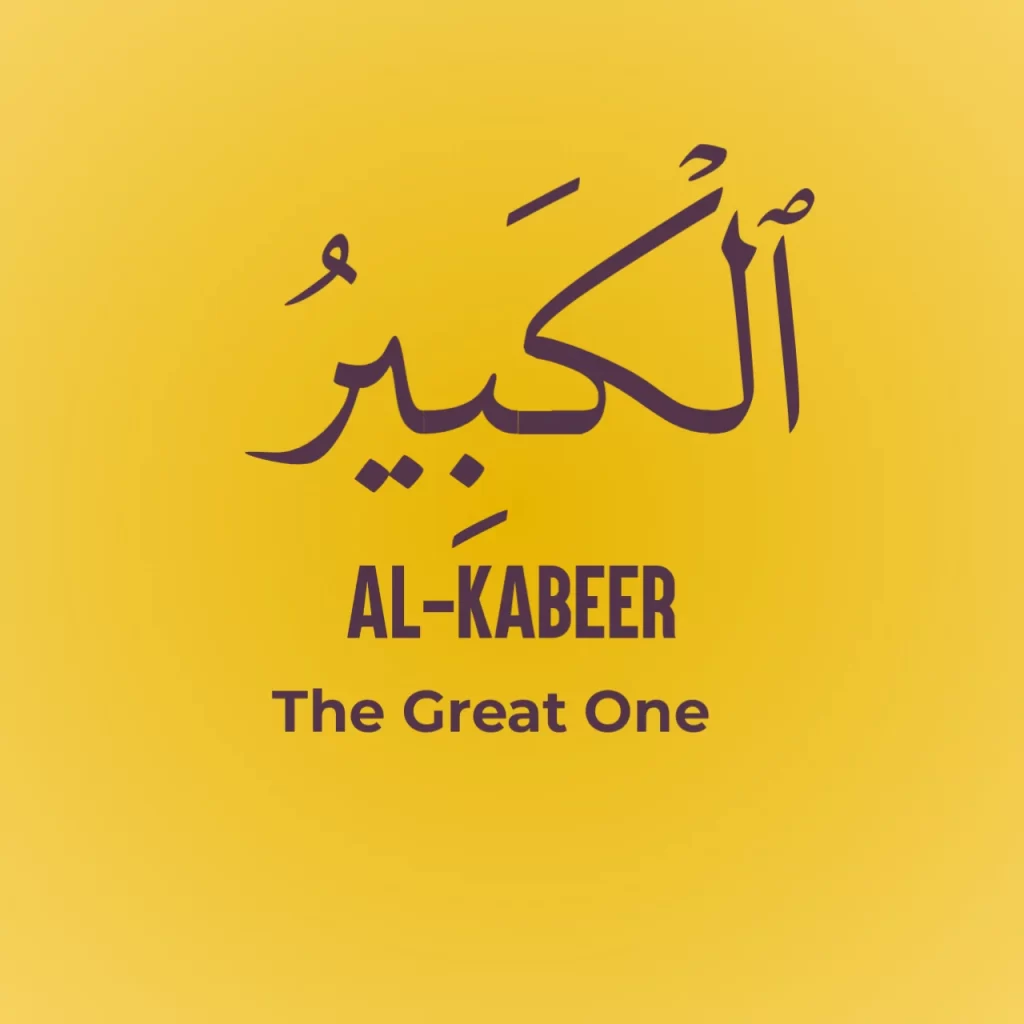 Al Kabir Allah's Name