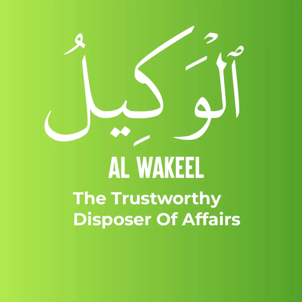 Al Wakeel Name of Allah Meaning