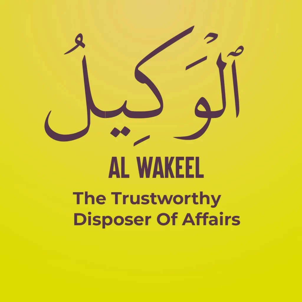 Al Wakeel Name of Allah Meaning