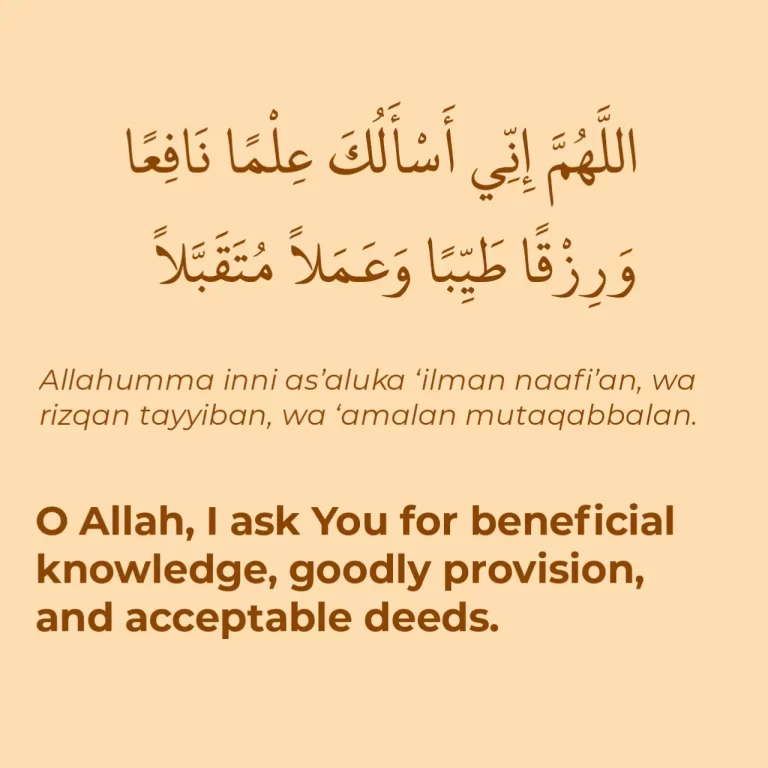 Allahumma Inni As Aluka Ilman Nafian Meaning, Arabic Text, And Benefits