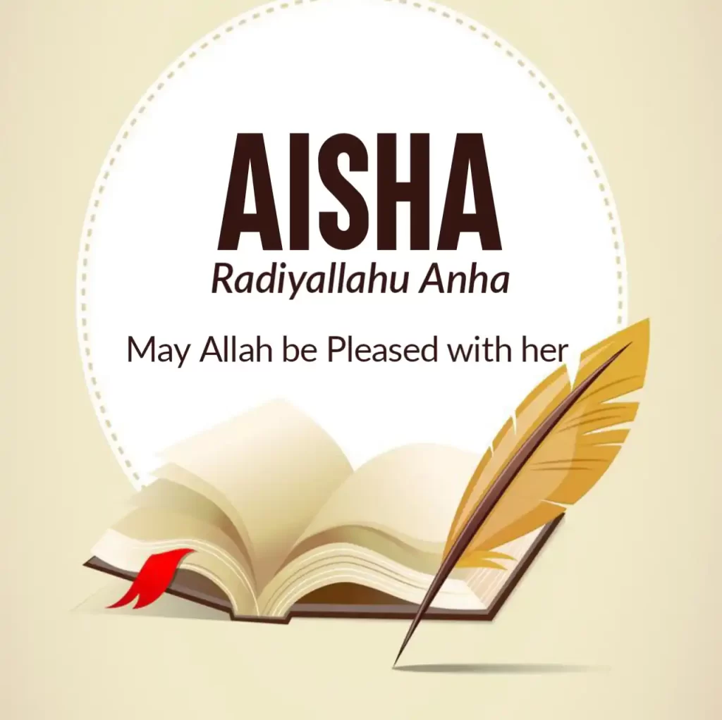 Aisha Radi Allahu Anhu