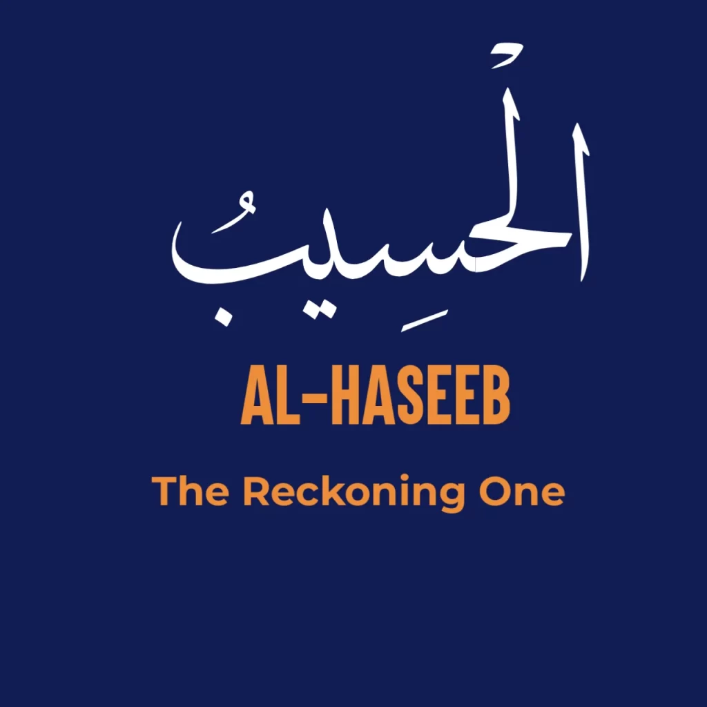 Al Haseeb Name of Allah (The Reckoner) Meaning And Benefits