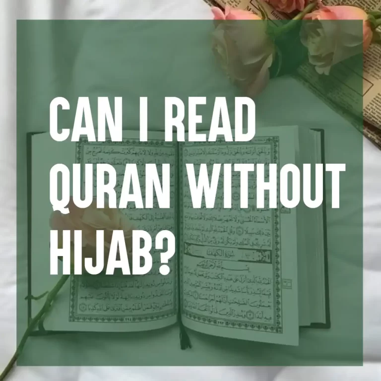 Can I Read Quran Without Hijab?