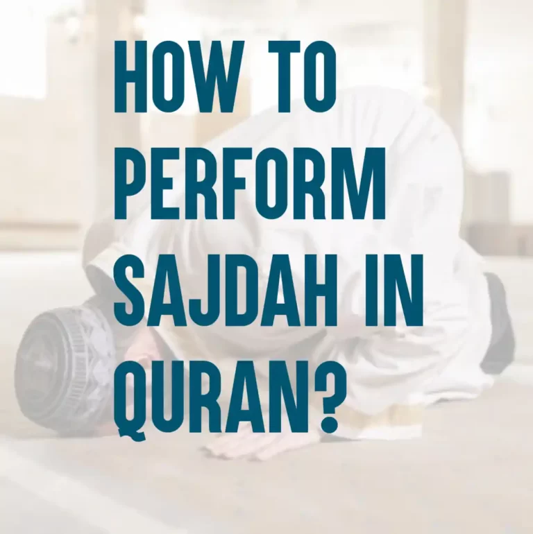How To Perform Sajdah in Quran?