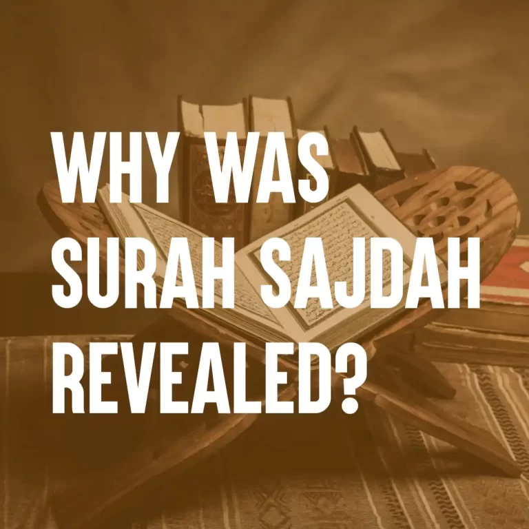 Why Was Surah Sajdah Revealed?