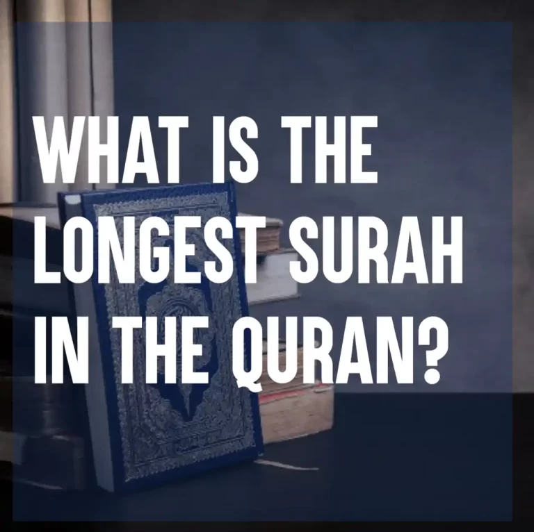 What Is The Longest Surah In The Quran?
