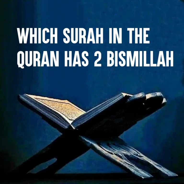 Which Surah In The Quran Has 2 Bismillah?