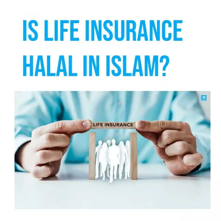 Is Life Insurance Halal In Islam?