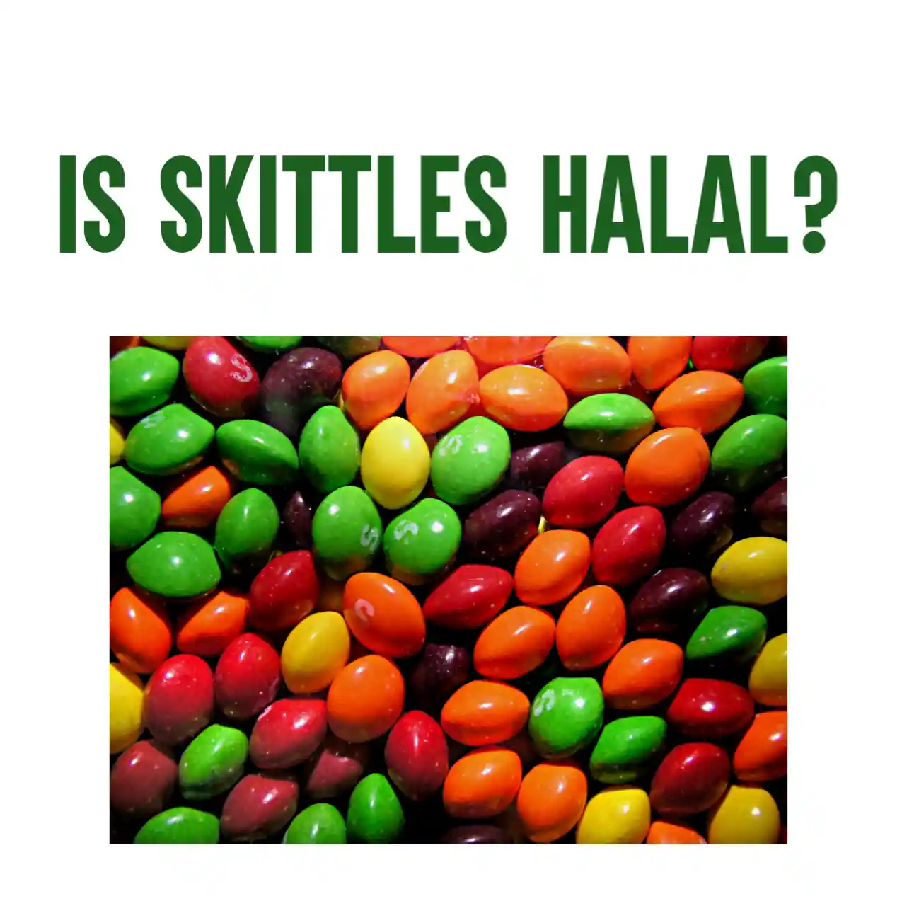 Are Skittles Halal