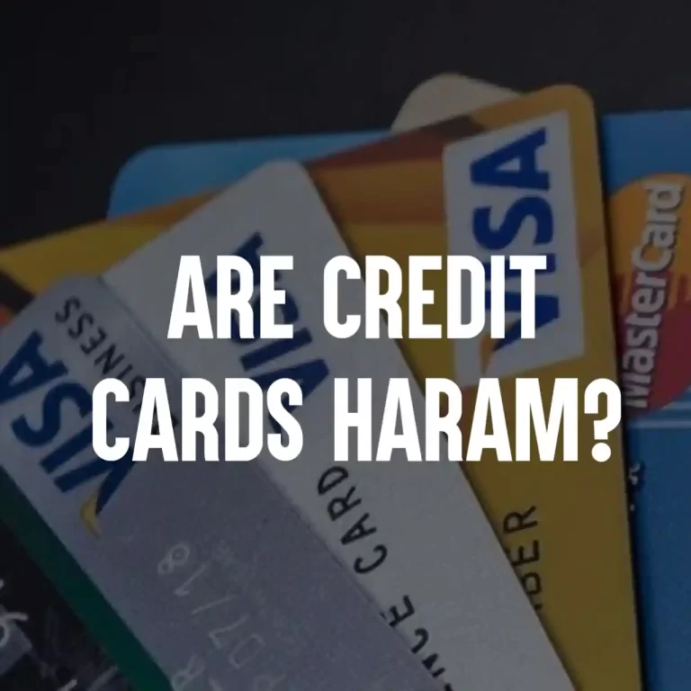 Are Credit Cards Haram? Everything You Need To Know