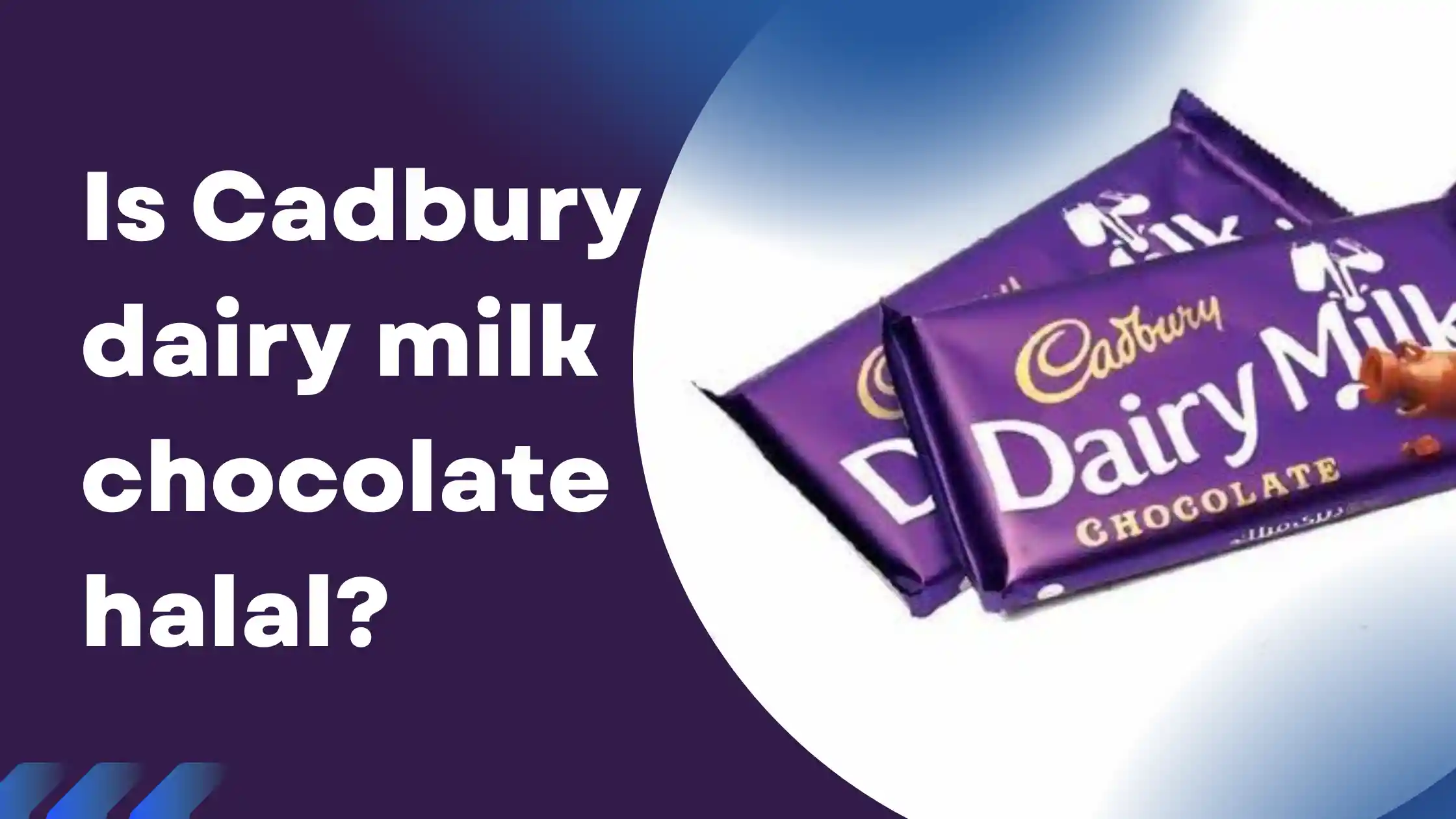 Is Cadbury Dairy Milk Chocolate Halal