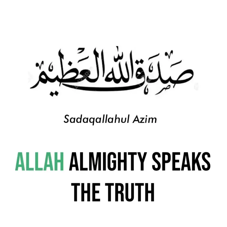Sadaqallahul Azim Meaning In English, Arabic Text, And Pronunciation