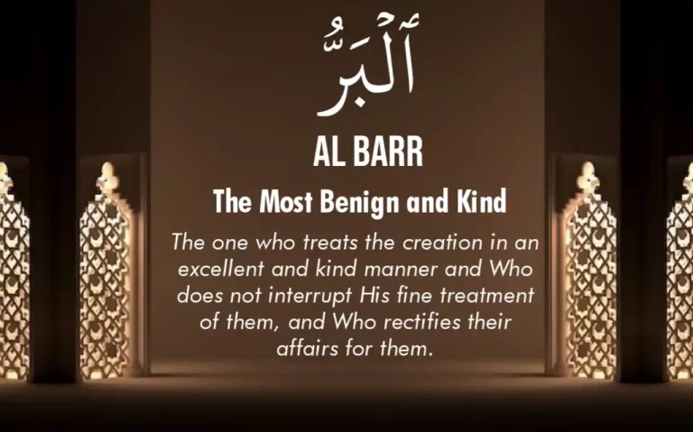 Al-Barr Meaning In English (The Most Benign and Kind) Name Of Allah