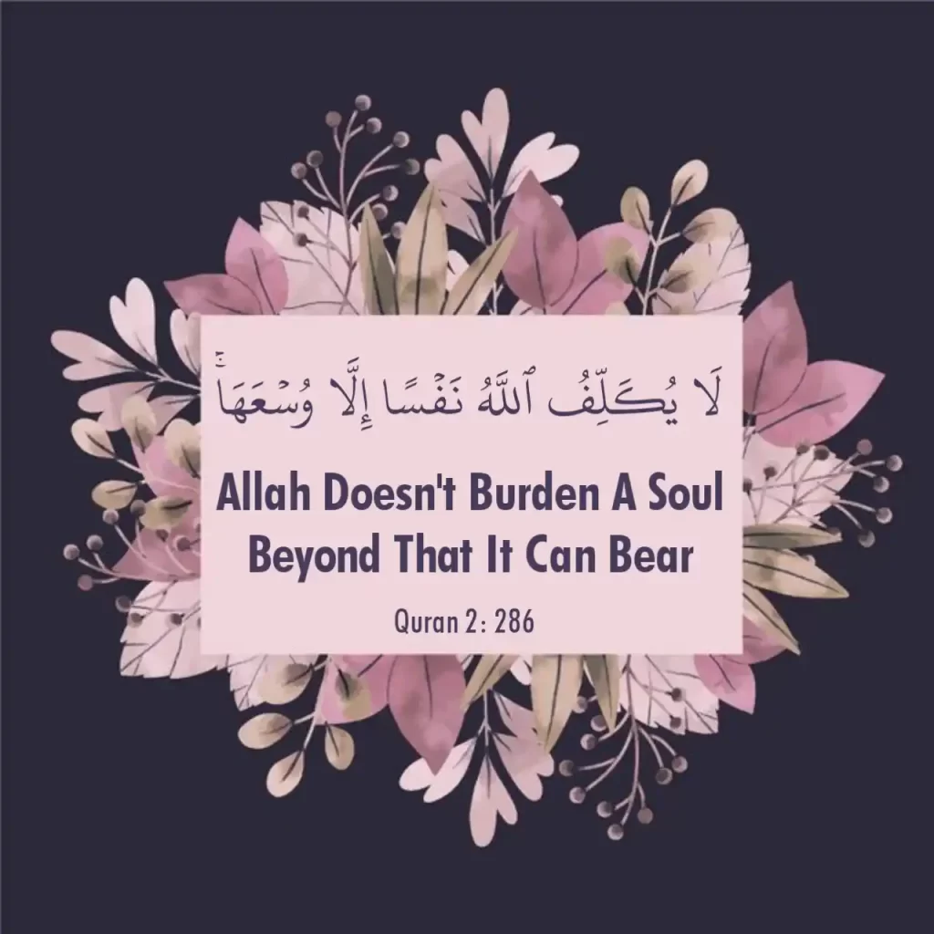 Allah Does Not Burden A Soul