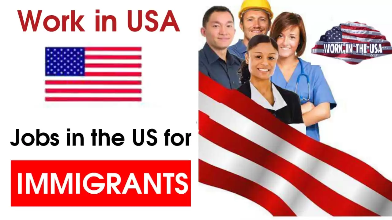 List of Job Opportunities in the USA for Immigrants